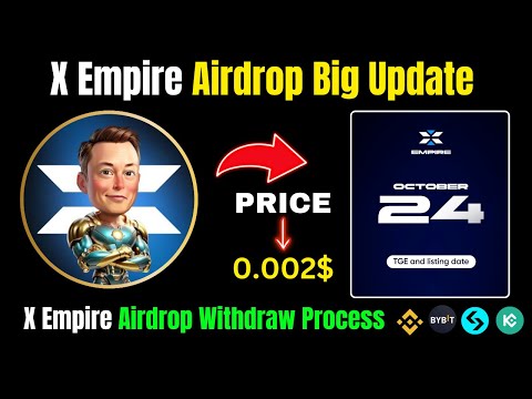 X Empire Airdrop Big Update | X Empire Airdrop Withdraw Process |