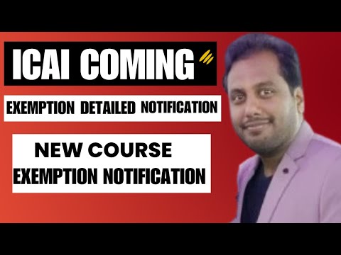 |ICAI Coming With Detailed Notification On Exemption Under New CA Course| Official News ??|