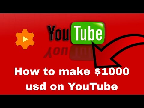 How to make $1,000 usd on YouTube