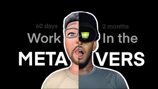 60 Work Days in the Metaverse: Immersed App review