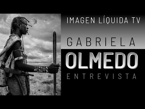 Gabriela Olmedo, fotógrafa: IMAGEN LÍQUIDA TV