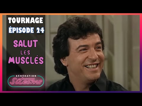 SALUT LES MUSCLÉS - SUR LE TOURNAGE DE L'ÉPISODE 24