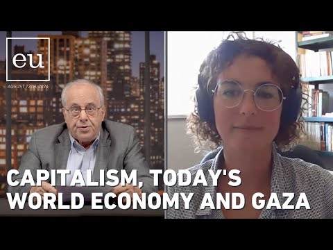 Economic Update: Capitalism, Today's World Economy and Gaza with Clara Mattei