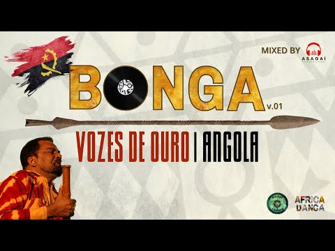 BONGA | VOZES DE OURO | ANGOLA | ASAGAÏ