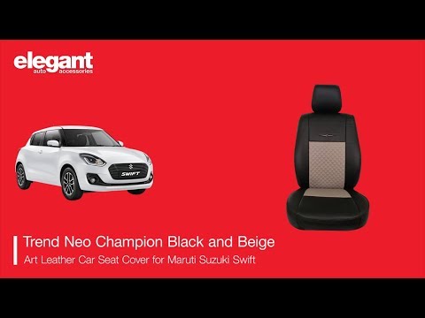 Swift Seat Cover | Maruti Swift Seat Cover Designs | Swift Accessories | Trend Neo Champion