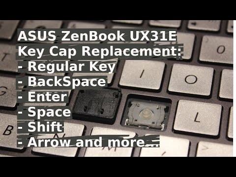 How to Replace/Repair KeyCap Cap ASUS ZenBook UX31E Key Enter Shift Space BackSpace CTRL Arrow