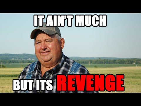 r/Nuclearrevenge NEVER Anger a Rich Redneck