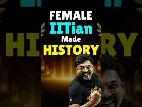 This Female IITian made History in JEE😱😱#jee #jee2025 #iit #iitjee #jeehistory #femaleiitian