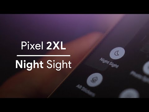 Pixel 2XL Night Sight: TESTED.