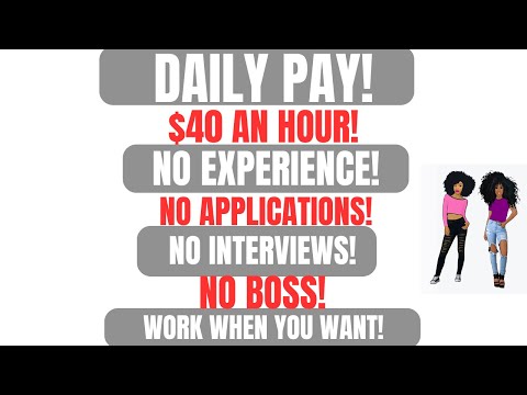 Daily Pay! Up To $40 An Hour No Experience No Interviews Work When You Want Remote Job Start Today