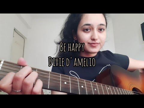 Dixie D'amelio- Be Happy (cover)