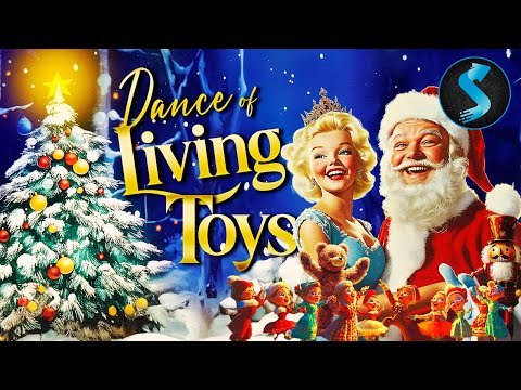 Classic Christmas Magic | Enchanting Animated Holiday Shorts | Full Movie | Dance Of Living Toys