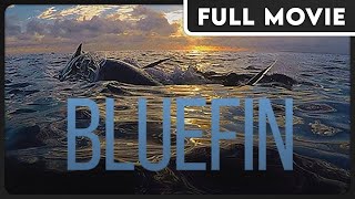 Bluefin (1080p) FULL DOCUMENTARY - Animal Conservation, Educational, Environmental