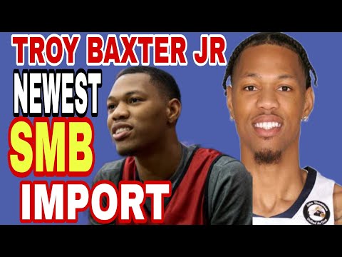 TROY BAXTER JR NEWEST IMPORT OF SAN MIGUEL BEERMEN