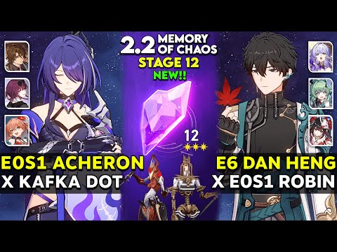 E0S1 Acheron DOT & E6 Dan Heng x E0S1 Robin | MOC 12 v2.2 | Honkai Star Rail.