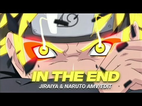 Jiraiya and Naruto - In The End [AMV/Edit]!