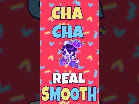 CHA CHA REAL SMOOTH #animation #meme