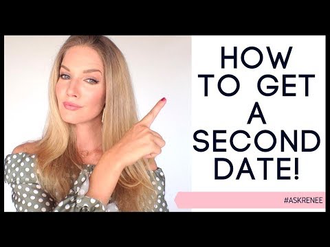 How to get a second date | Get a second date with the guy you like - ask Renee