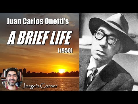 Juan Carlos Onetti's A Brief Life (1950) | Book Review and Analysis