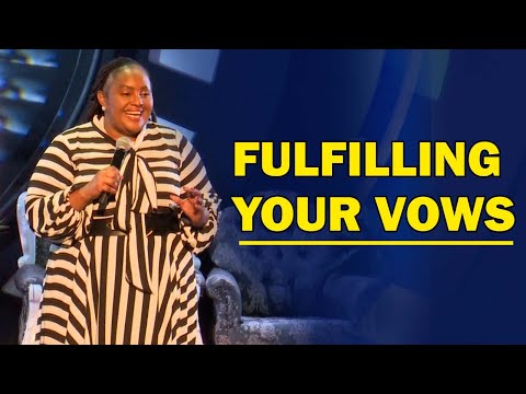 Fulfilling Your Vows I Rev Ruth ( FULL SERMON)