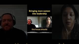 Bringing more women into Leadership #podcast #leadership #womenempowerment #womenleaders #women