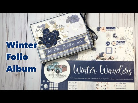 Winter Folio Album plus Tutorial | Country Craft Creations DT Project | Winter Wanders