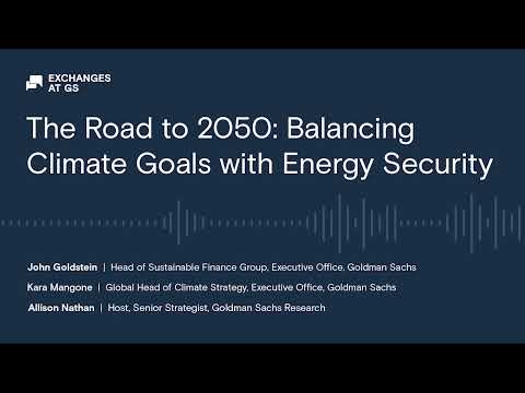 The Road to 2050: Balancing Climate Goals with Energy Security