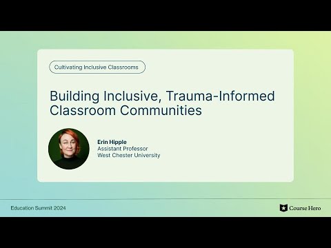 Building Inclusive, Trauma Informed Classroom Communities