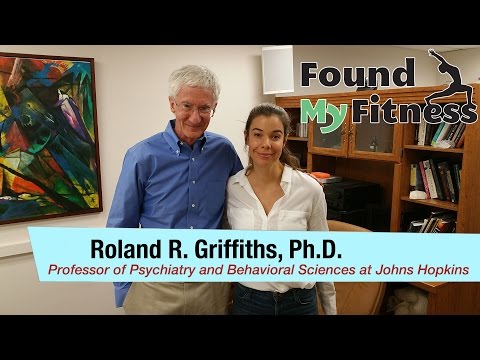 Roland Griffiths, Ph.D. on Psilocybin,  Psychedelic Therapies & Mystical Experiences