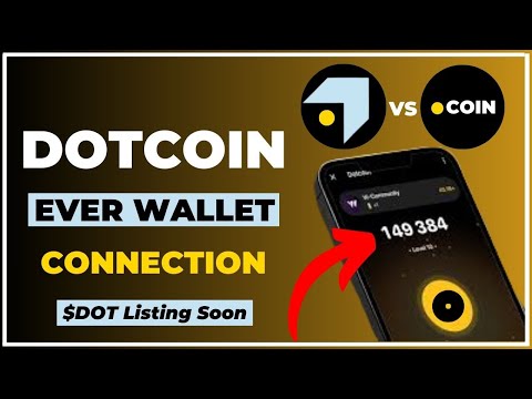 Dotcoin Mining Withdrawal Update || How To Connect Your Ever Wallet To Dotcoin #dotcoin #dtc