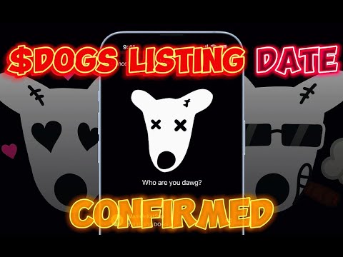 DOGS AIRDROP LISTING DATE CONFIRMED