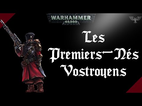 WARHAMMER 40K | Les Premiers-Nés Vostroyens