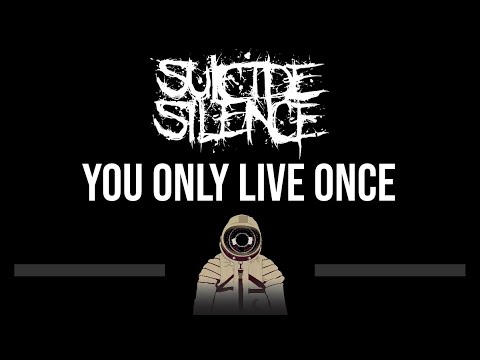 Suicide Silence • You Only Live Once (CC) (Upgraded Video) 🎤 [Karaoke] [Instrumental Lyrics]