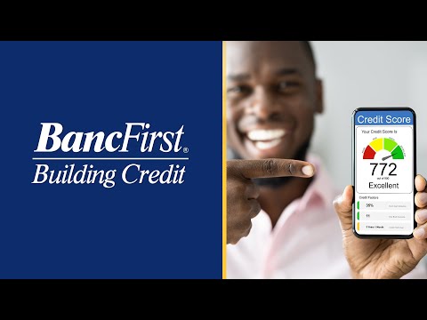 BancFirst Things to Know About Building Credit