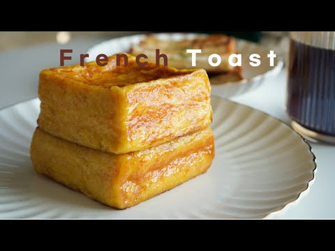 How to Make Really Delicious Fluffy French Toast | Crispy on the outside, soft on the inside