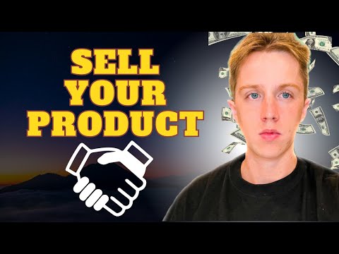 How To Sell Your Product/Service [3 Ways]