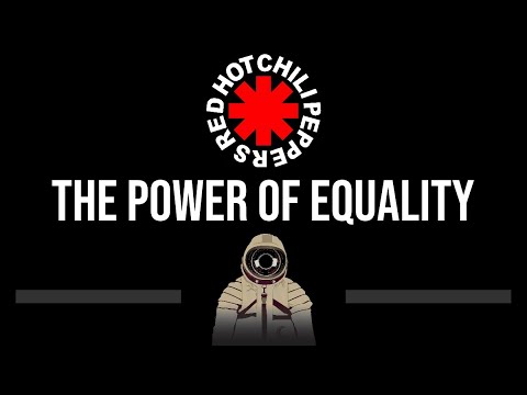 Red Hot Chili Peppers • The Power Of Equality (CC) (Upgraded Video) 🎤 [Karaoke] [Instrumental]