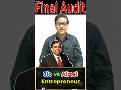 Jio vs Airtel Entrepreneur | Siddharth Agarwal Audit