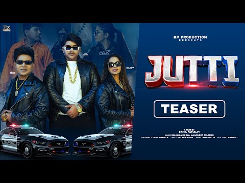 Jutti ( Official Teaser) Balkar Ankhila & Manjinder Gulshan | Punjabi song 2023