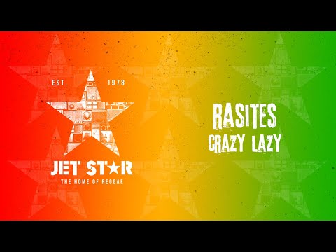 Rasites - Crazy Lazy (Official Audio) | Jet Star Music