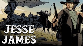 Jesse James: One of the Greatest Bandits of the Wild West - Legends of the Wild West