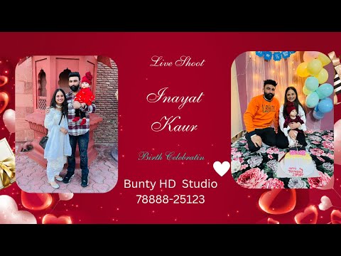 Live shoot // Inayat Kaur  // Birth Celebration :Bunty HD Stduio A:Baghpur  78888-25123 '9872929893