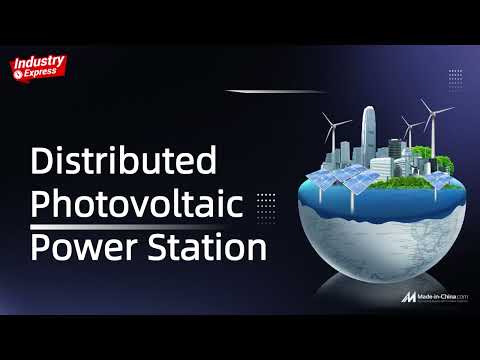 Industry Express丨Distributed Photovoltaic Power Stations