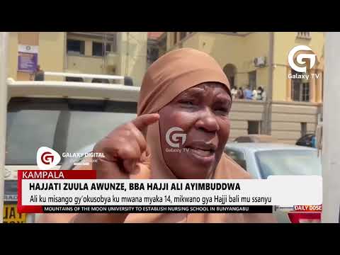 Hajjati Zuula awunze, bba Hajji Ali ayimbuddwa | Daily Dose