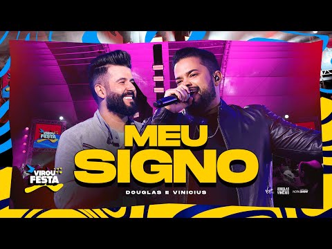 Douglas e Vinicius - MEU SIGNO - DVD Virou Festa