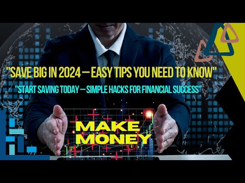 "How to Save Money in 2024 – Smart Tips That Will Help You Save BIG!"