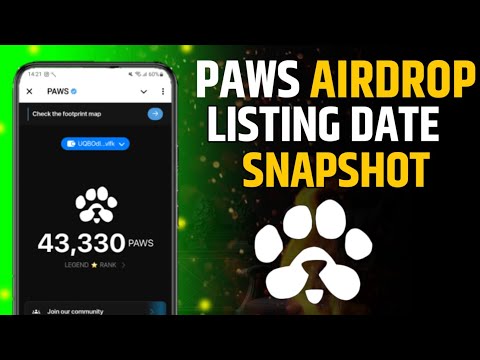 PAWS AIRDROP LISTING DATE CONFROM TODAY | PAWS AIRDROP SNAPSHOT DATE CONFROM TODAY | PAWS UPDATE