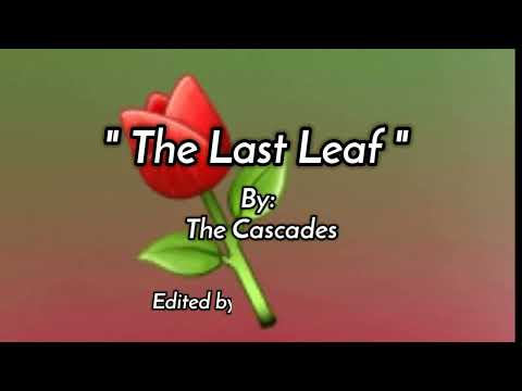 THE LAST LEAF/lyrics By: The Cascades