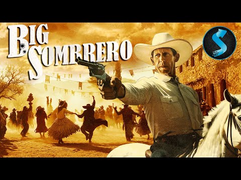 Lone Hero Takes on a Tyrant | Full Western Movie | Full Movie | Big Sombrero