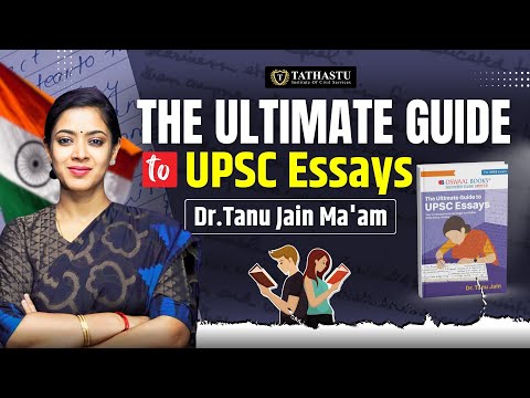 "The Ultimate Guide to UPSC Essays" Book by Dr. Tanu Jain Ma'am | Tathastu ICS | UPSC Exam